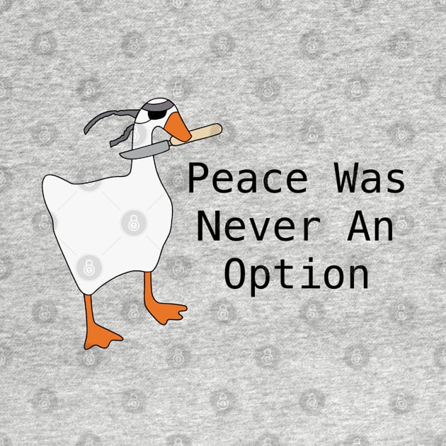 Peace Was Never an Option by zody